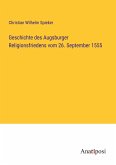 Geschichte des Augsburger Religionsfriedens vom 26. September 1555