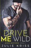 Drive Me Wild