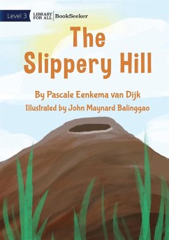 The Slippery Hill - Eenkema van Dijk, Pascale