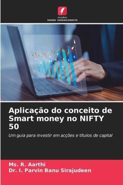 Aplicação do conceito de Smart money no NIFTY 50 - Aarthi, Ms. R.;Sirajudeen, Dr. I. Parvin Banu