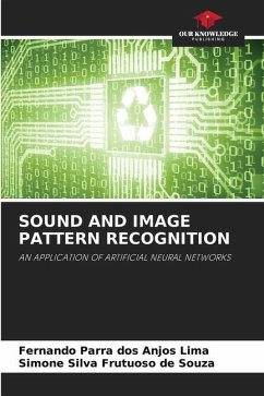 SOUND AND IMAGE PATTERN RECOGNITION - Parra dos Anjos Lima, Fernando;Silva Frutuoso de Souza, Simone