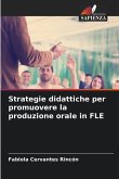 Strategie didattiche per promuovere la produzione orale in FLE