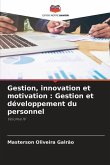 Gestion, innovation et motivation : Gestion et développement du personnel