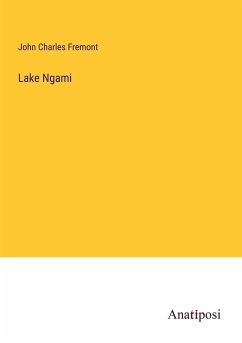 Lake Ngami - Fremont, John Charles