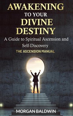 Awakening to your Divine Destiny - Baldwin, Morgan