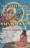 The Literary Life of Y¿jñavalkya