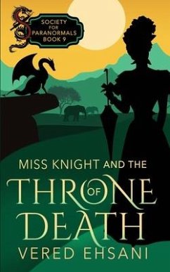 Miss Knight and the Throne of Death - Ehsani, Vered