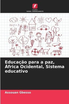 Educação para a paz, África Ocidental, Sistema educativo - Gbesso, Assouan