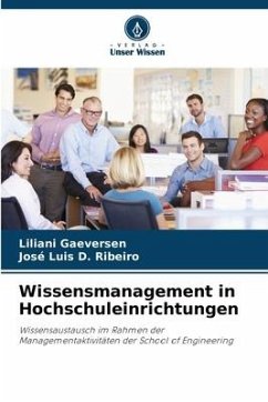 Wissensmanagement in Hochschuleinrichtungen - Gaeversen, Liliani;Ribeiro, José Luis D.