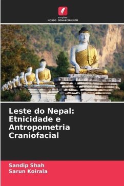 Leste do Nepal: Etnicidade e Antropometria Craniofacial - Shah, Sandip;Koirala, Sarun