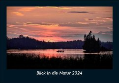 Blick in die Natur 2024 Fotokalender DIN A5 - Tobias Becker