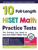 10 Full Length HiSET Math Practice Tests: The Practice You Need to Ace the HiSET Math Test