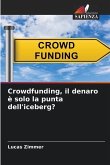 Crowdfunding, il denaro è solo la punta dell'iceberg?