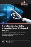 Caratteristiche della progettazione di sistemi tecnici