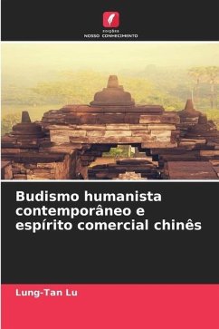 Budismo humanista contemporâneo e espírito comercial chinês - Lu, Lung-Tan