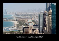 Hochhäuser - Architektur 2024 Fotokalender DIN A3 - Tobias Becker