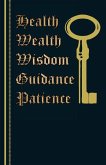 Health Wealth Guidance Wisdom Patience