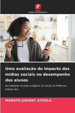 Uma avaliação do impacto das mídias sociais no desempenho dos alunos - AYOOLA, MORAYO JARINAT