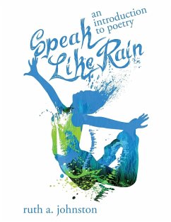 Speak Like Rain - Johnston, Ruth A