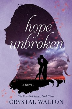 Hope Unbroken - Walton, Crystal