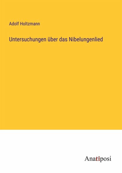 Untersuchungen über das Nibelungenlied Untersuchungen über das Nibelungenlied