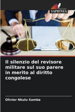 Il silenzio del revisore militare sul suo parere in merito al diritto congolese - Nkulu Samba, Olivier