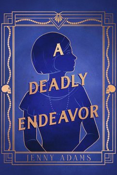 A Deadly Endeavor - Adams, Jenny