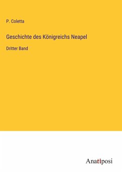 Geschichte des Königreichs Neapel - Coletta, P.