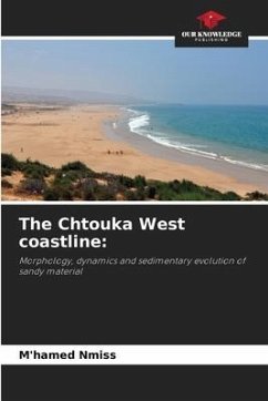 The Chtouka West coastline: - Nmiss, M'hamed