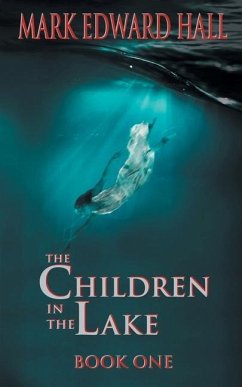 The Children in the Lake - Hall, Mark Edward