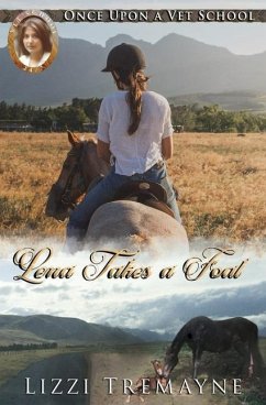 Lena Takes a Foal - Tremayne, Lizzi