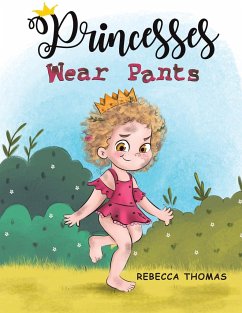 Princesses Wear Pants - Thomas, Rebecca