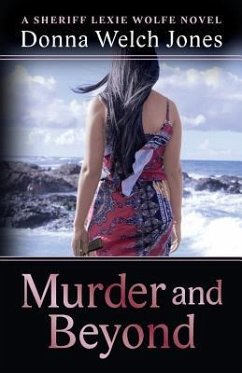 Murder and Beyond: Lexie Wolfe Novel - Book 4 - Jones, Donna Welch