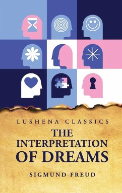 The Interpretation of Dreams - Sigmund Freud