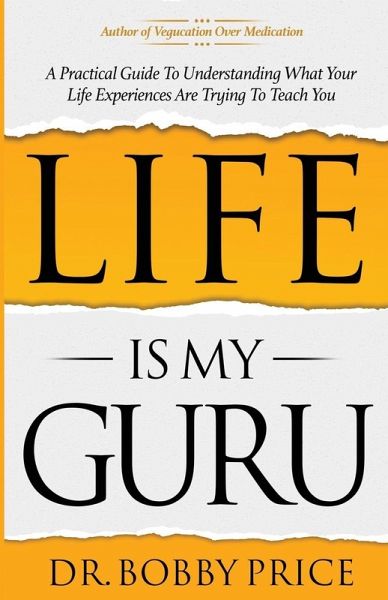 Life Is My Guru