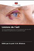 Lésions de l'¿il