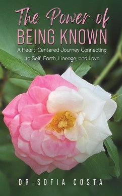 The Power of Being Known - Costa, Dr. Sofia