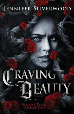 Craving Beauty - Silverwood, Jennifer