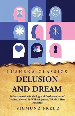 Delusion and Dream - Sigmund Freud