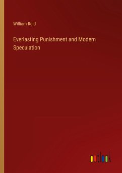Everlasting Punishment and Modern Speculation