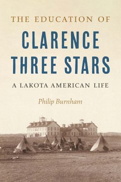 The Education of Clarence Three Stars - Burnham, Philip