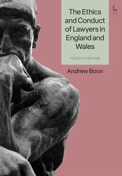 The Ethics and Conduct of Lawyers in England and Wales - Boon, Professor Andrew (City, University of London, UK)