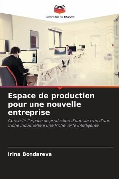 Espace de production pour une nouvelle entreprise - Bondareva, Irina