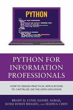 Python for Information Professionals - Lund, Brady; Agbaji, Daniel; Bissadu, Kossi Dodzi