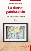 La danse guérissante La danse guérissante