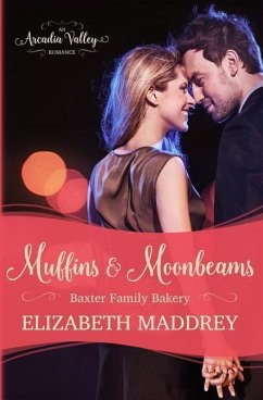 Muffins & Moonbeams - Valley, Arcadia; Maddrey, Elizabeth