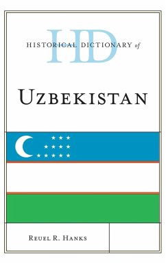 Historical Dictionary of Uzbekistan - Hanks, Reuel R.