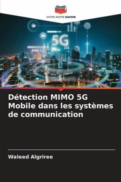 Détection MIMO 5G Mobile dans les systèmes de communication - Algriree, Waleed