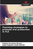 Teaching strategies to promote oral production in FLE