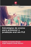 Estratégias de ensino para promover a produção oral em FLE